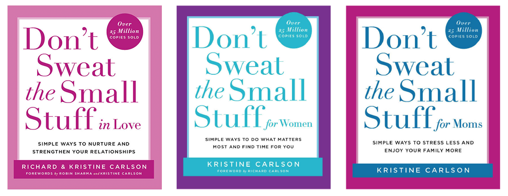 Kristine Carlson Don't Sweat The Small Stuff Books